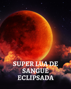 Read more about the article Super Lua de Sangue Eclipsada